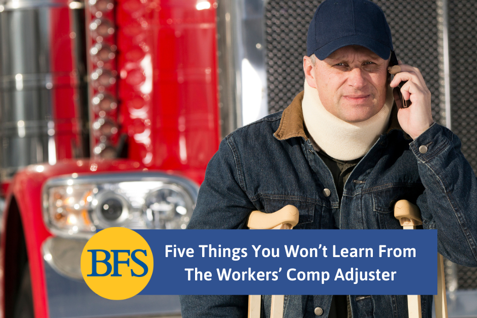 Five things the workers' comp adjuster won't tell you