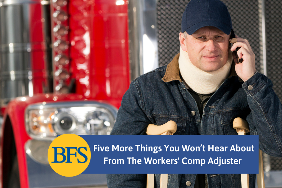 Five things the workers' comp adjuster won't tell you